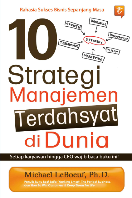 10 Strategi Manajemen Terdahsyat di Dunia Rahasia Sukses Bisnis Sepanjang Masa